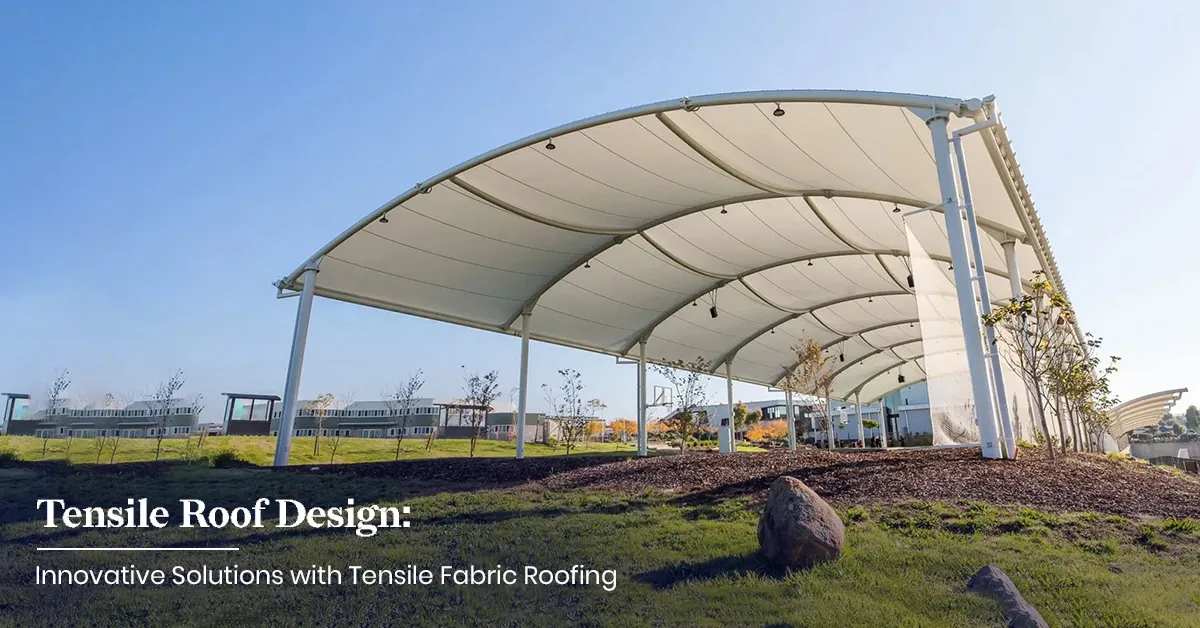 Tensile Roof Design